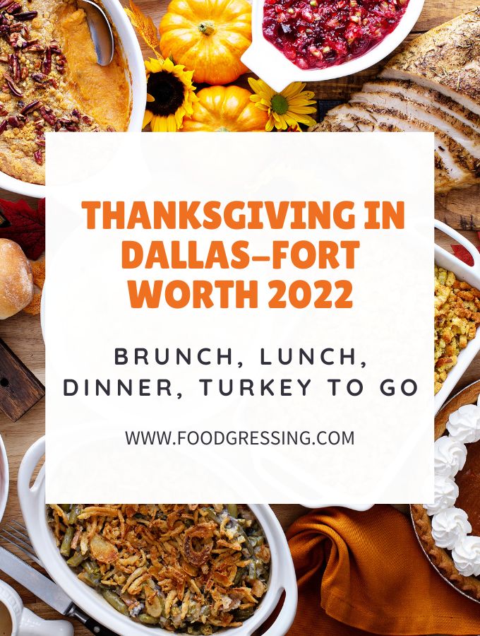 Thanksgiving in Dallas-Fort Worth 2022: Dinner, Turkey to Go, Restaurants