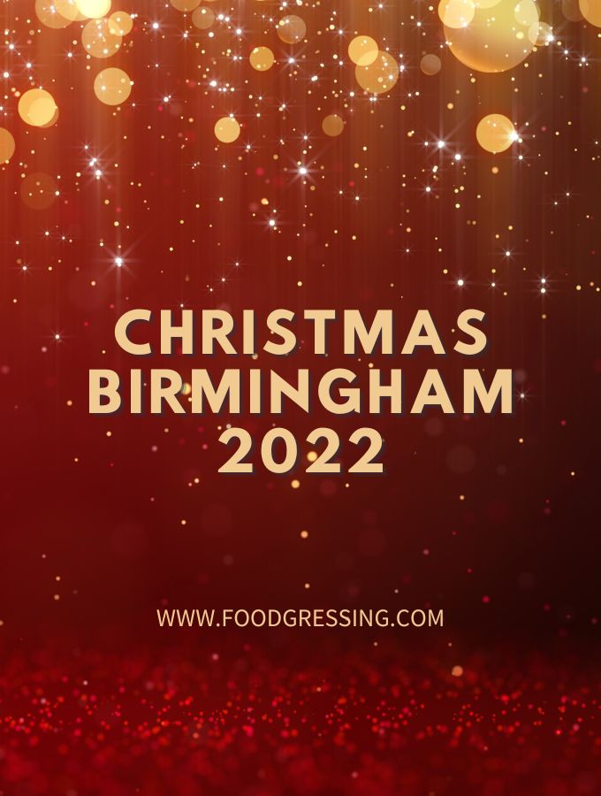 Christmas in Birmingham 2022: Dinner, Turkey To Go, Brunch, Restaurants