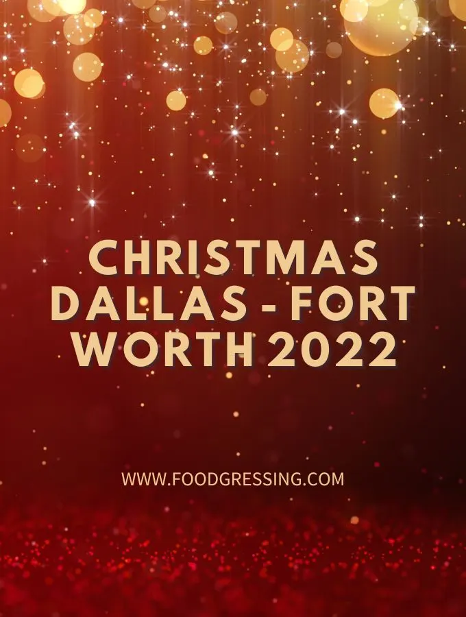Christmas in Dallas 2022 & Fort Worth: Dinner, Turkey To Go, Brunch, Restaurants