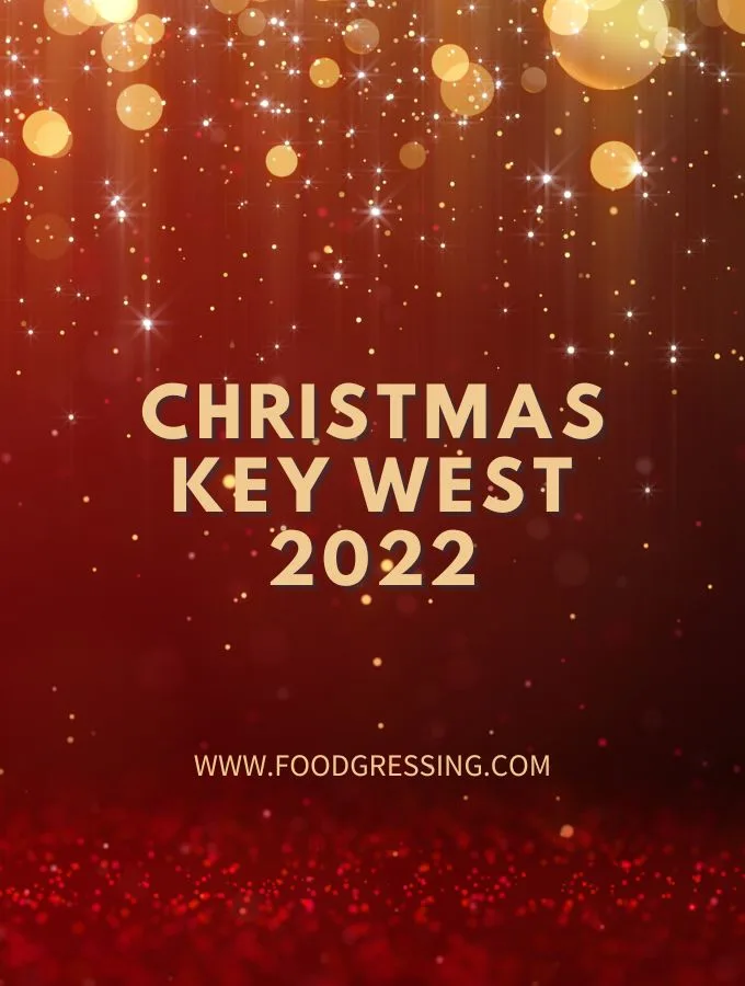 Christmas in Key West 2022 FL: Dinner, Turkey To Go, Brunch, Restaurants
