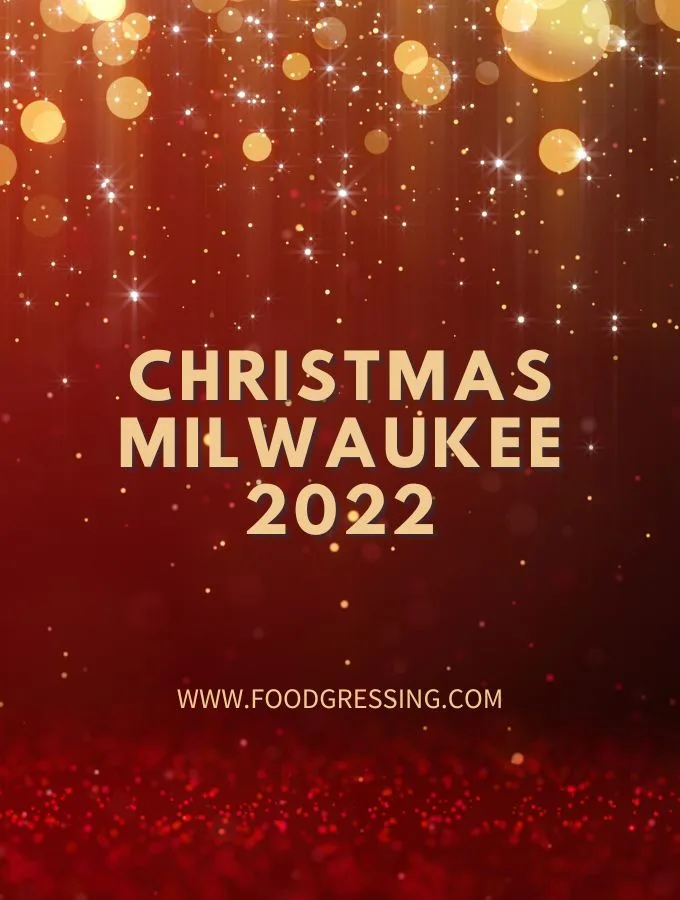 Christmas in Milwaukee 2022: Dinner, Turkey To Go, Brunch, Restaurants