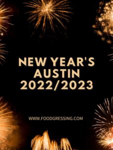 New Year&#039;s Eve Austin 2022 | New Year&#039;s Day 2023 - Foodgressing