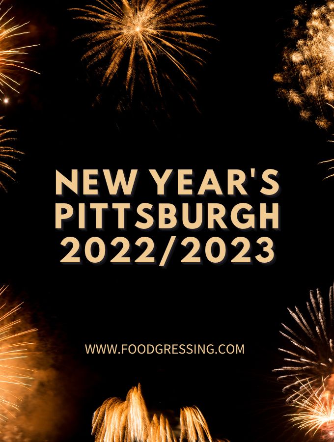 New Year's Eve Pittsburgh 2022 New Year's Day 2023