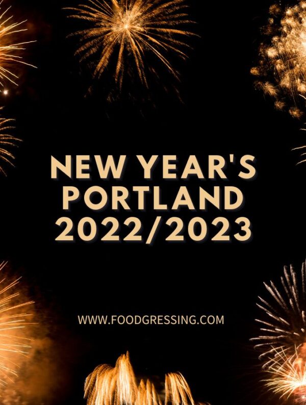 New Year's Eve Portland 2022 Oregon New Year's Day 2023