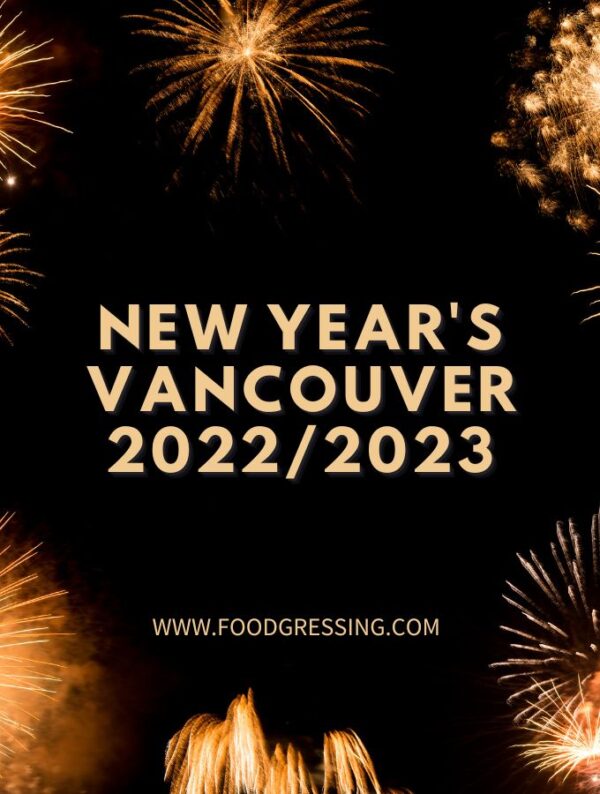 New Year&#039;s Eve Vancouver 2022 BC | New Year&#039;s Day 2023