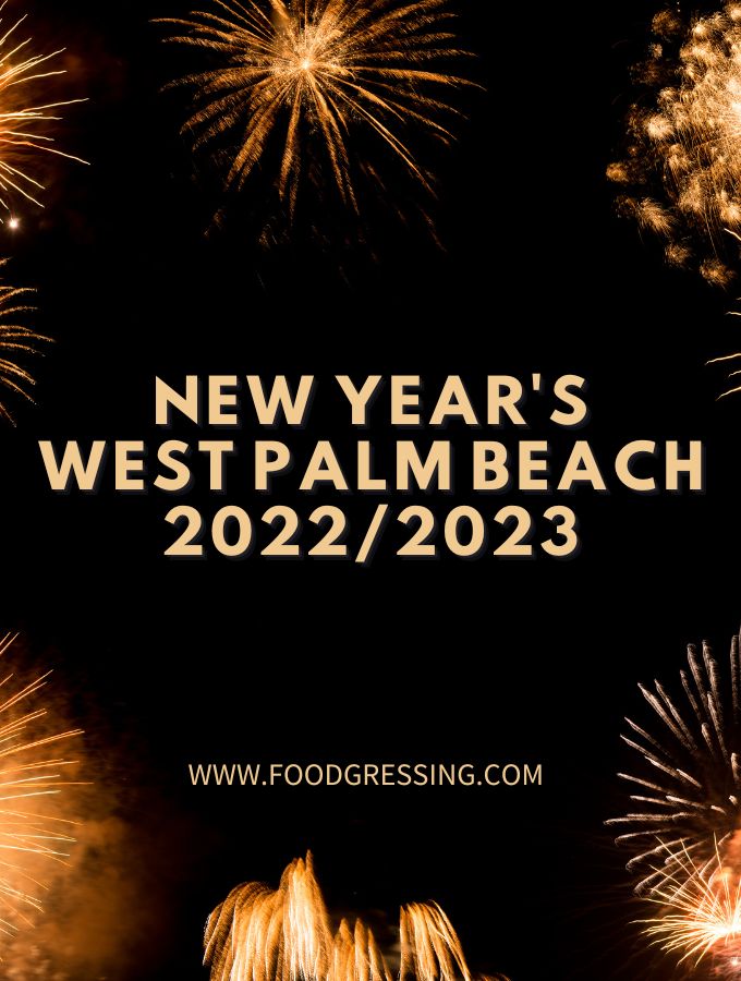 West Palm Beach New Years Eve 2023 – Get New Year 2023 Update