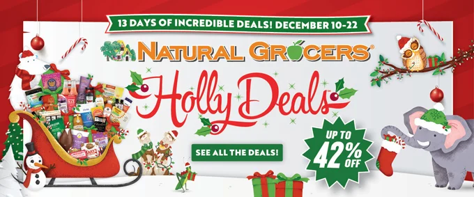 Natural Grocers: One-Stop Shop for Holiday Groceries & Gifts December 10th-22nd, 2022
