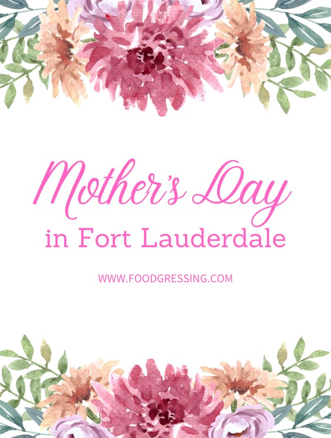 Mother's Day Fort Lauderdale 2023 Brunch, Restaurants