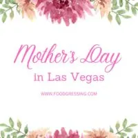 Mother's Day Las Vegas 2023: Brunch, Restaurants, Things to Do