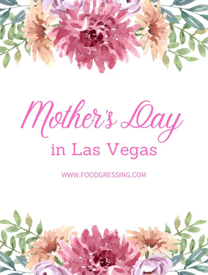 Mother's Day Las Vegas 2023: Brunch, Restaurants, Things to Do