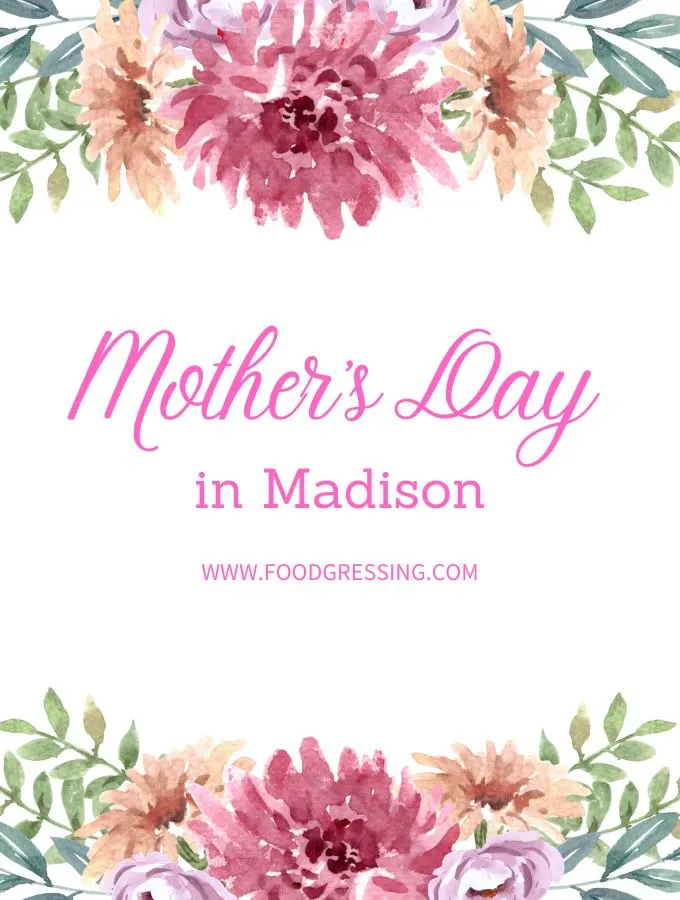 Mother's Day Madison 2023: Brunch, Restaurants, Things to Do