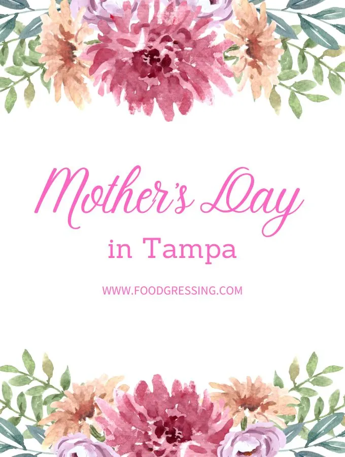 Mother's Day Tampa 2023: Brunch, Restaurants, Things to Do