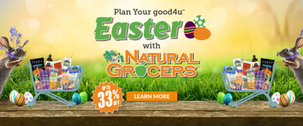 Plan A Good4u Easter With Natural Grocers