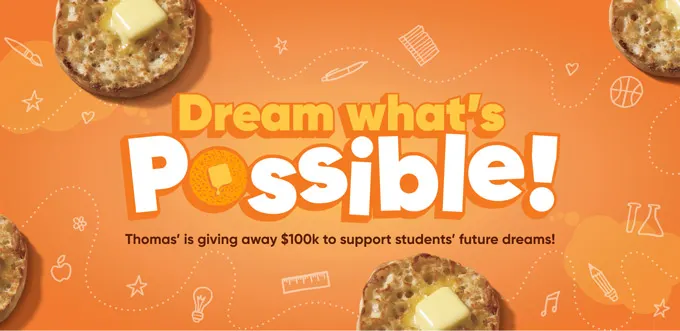 Thomas' Launches Dream What's Possible Sweepstakes