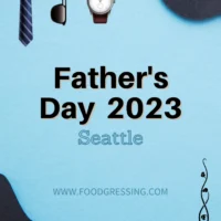 Father's Day Seattle 2023: Brunch, Restaurants, Things to Do
