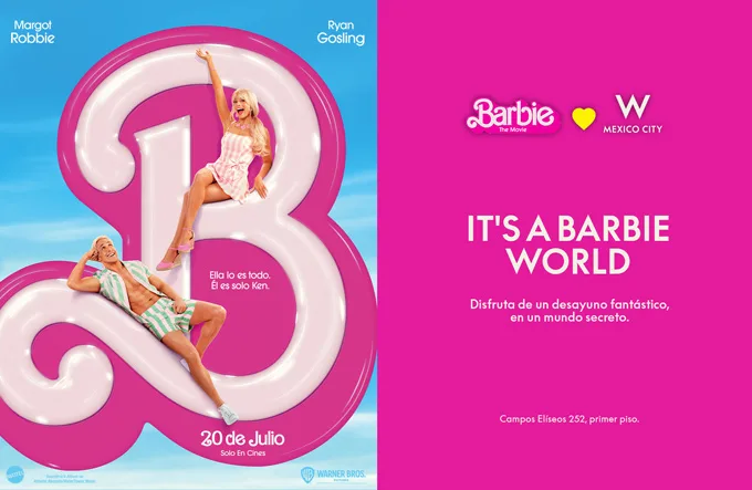 ¡Es el mundo de Barbie!  Vive el mejor día de tu vida en un W Mexico City con esta experiencia