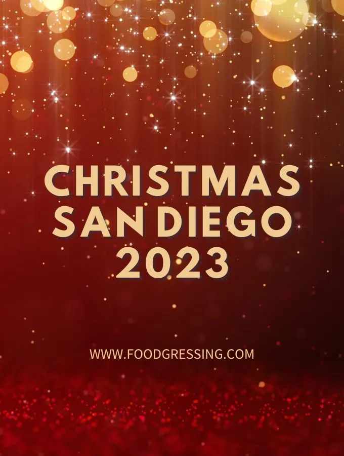 Christmas San Diego 2023: Dinner, Turkey to Go, Restaurants
