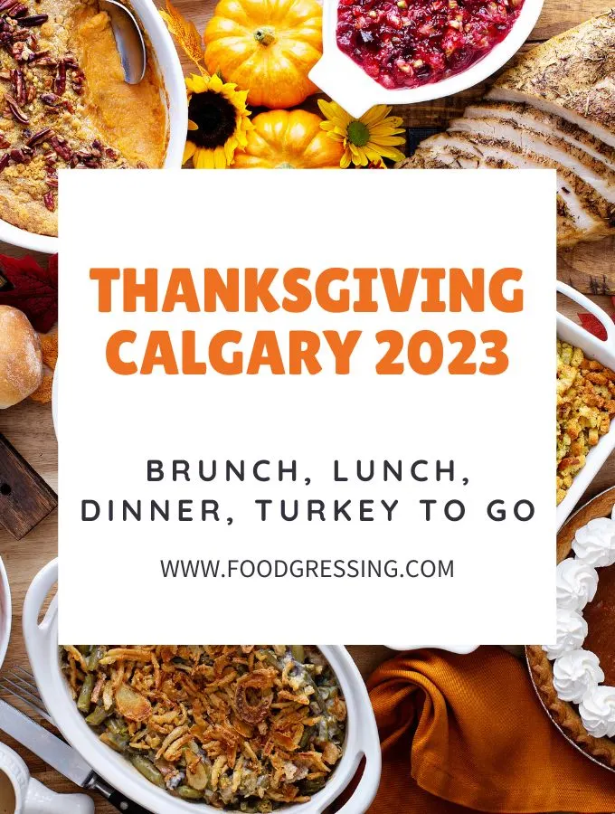 Thanksgiving Calgary 2023: Dinner, Turkey to Go, Restaurants