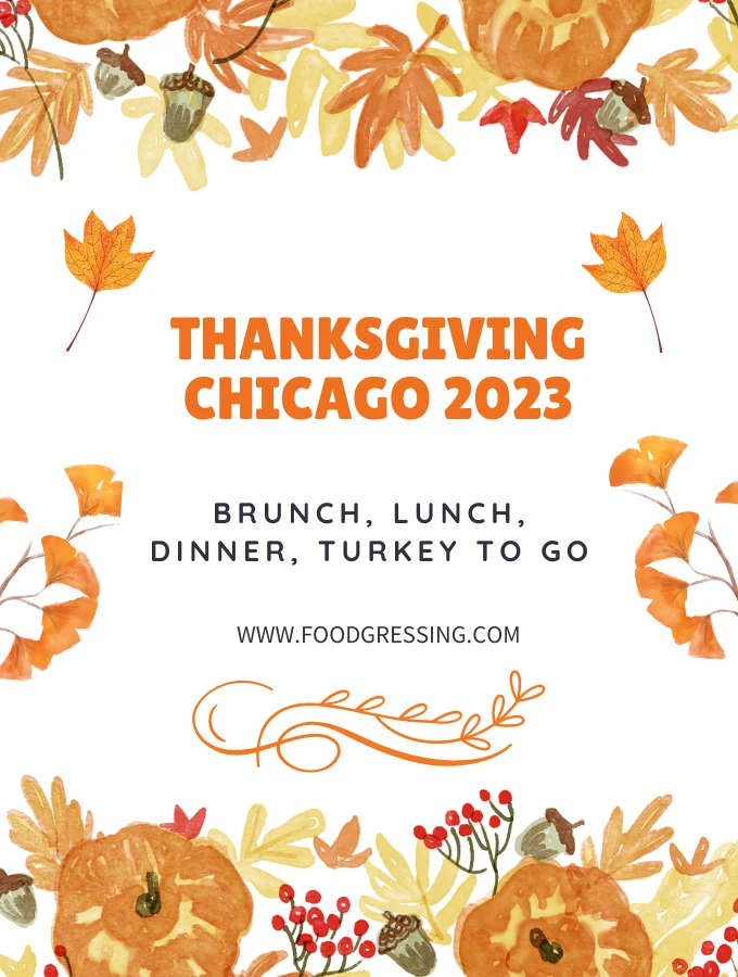 Thanksgiving Chicago 2023: Dinner, Turkey to Go, Restaurants