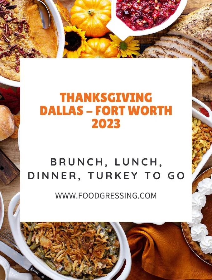 Thanksgiving Dallas - Fort Worth 2023: Dinner, Turkey to Go, Restaurants