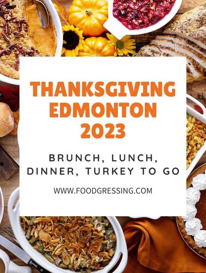 Thanksgiving Edmonton 2023: Dinner, Turkey to Go, Restaurants