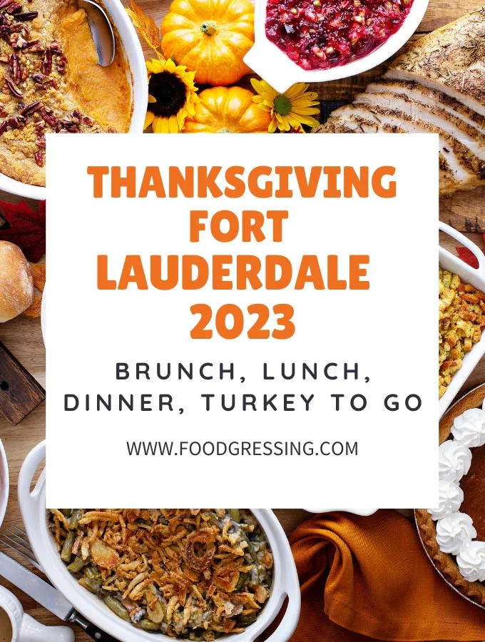 Thanksgiving Fort Lauderdale 2023: Dinner, Turkey to Go, Restaurants
