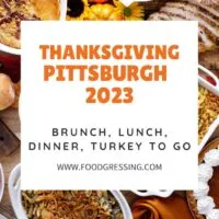 Thanksgiving Pittsburgh 2023: Dinner, Turkey to Go, Restaurants