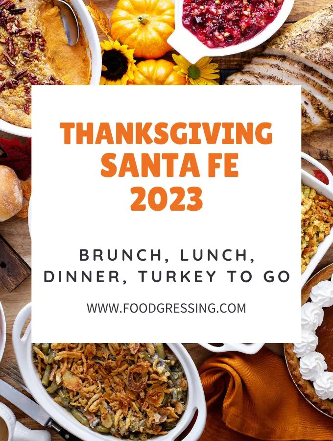 Thanksgiving Santa Fe 2023 Dinner Turkey to Go Restaurants