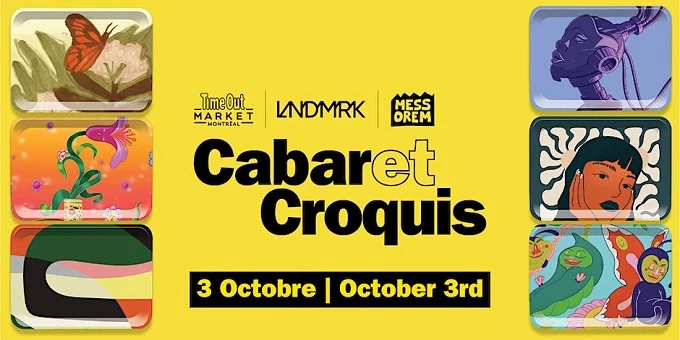 The Third Edition Of Cabaret Croquis By LNDMRK x Time Out Market Montréal!