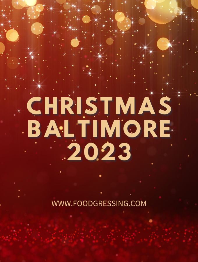 Christmas Baltimore 2023 Dinner, Turkey to Go, Restaurants