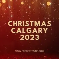 Christmas Calgary 2023: Dinner, Turkey to Go, Restaurants