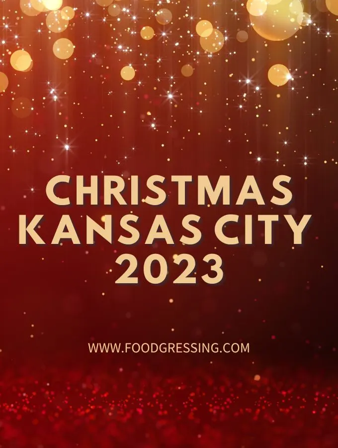 Christmas Kansas City 2023: Dinner, Turkey to Go, Restaurants