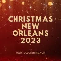 Christmas New Orleans 2023: Dinner, Turkey to Go, Restaurants