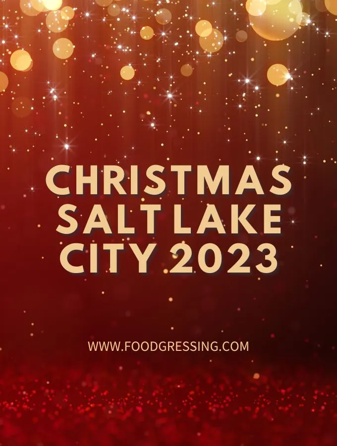 Christmas Salt Lake City 2023: Dinner, Turkey to Go, Restaurants