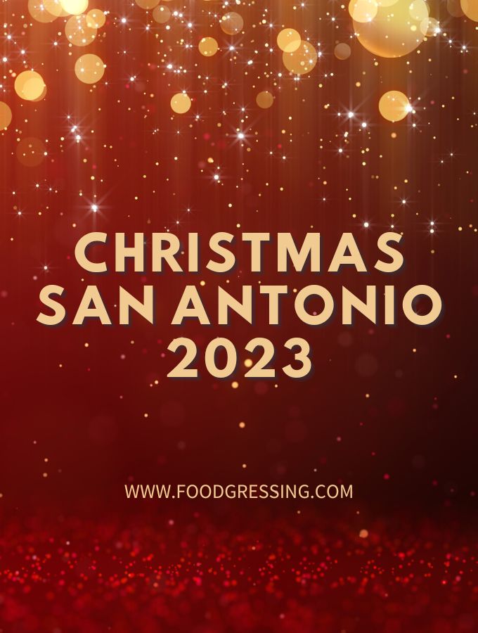 Christmas San Antonio 2023 Dinner, Turkey to Go, Restaurants