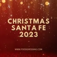 Christmas Santa Fe 2023: Dinner, Turkey to Go, Restaurants