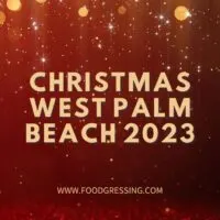 Christmas West Palm Beach 2023: Dinner, Turkey to Go, Restaurants