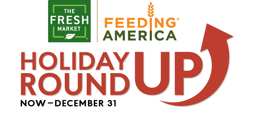 The Fresh Market Holiday Roundup Fundraiser for Feeding America
