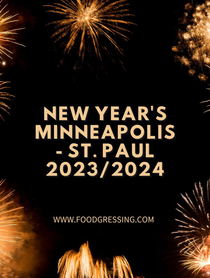 New Year's Eve Minneapolis St Paul 2023 New Year's Day 2024