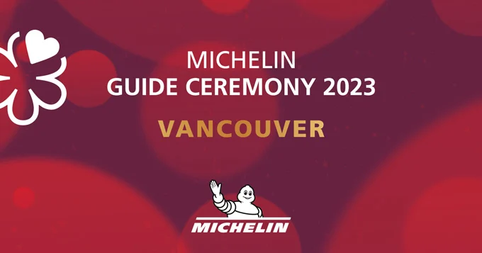 Vancouver MICHELIN Guide 2023 (Canada) - Star Restaurants Revealed