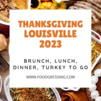 Thanksgiving Louisville 2023: Dinner, Turkey to Go, Restaurants