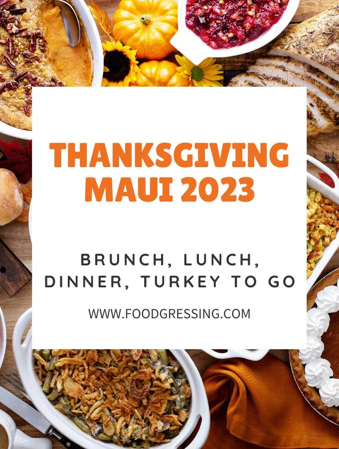 Thanksgiving Maui 2023: Dinner, Turkey to Go, Restaurants