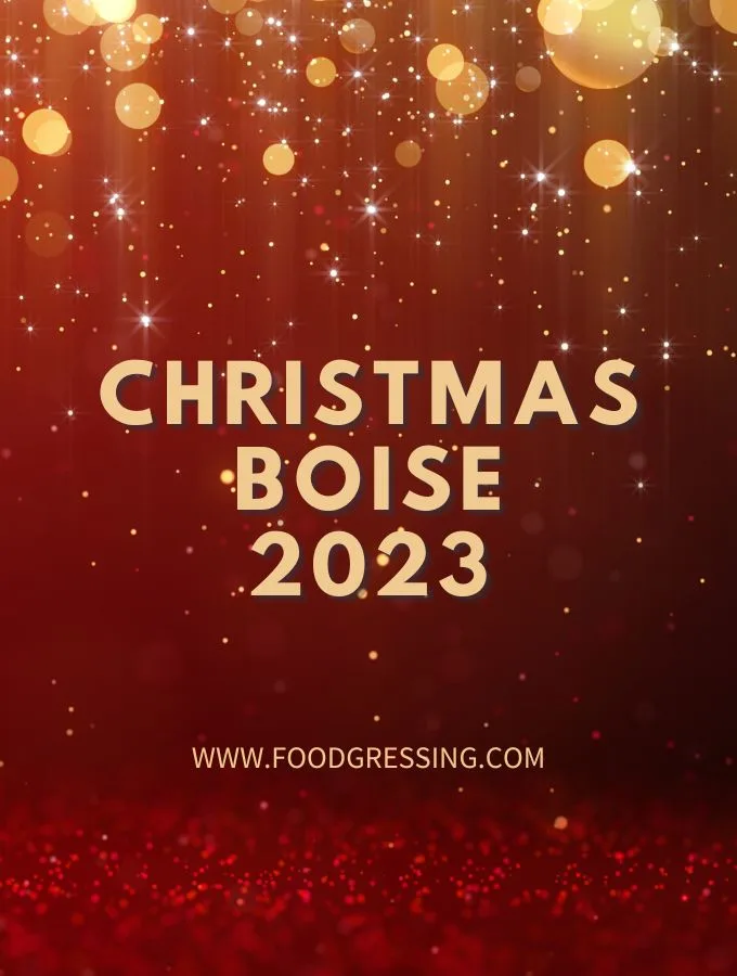 Christmas Boise 2023: Dinner, Turkey to Go, Restaurants