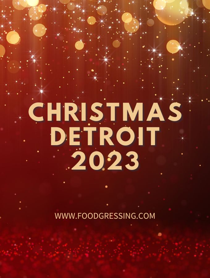 Christmas Detroit 2023 Dinner, Turkey to Go, Restaurants