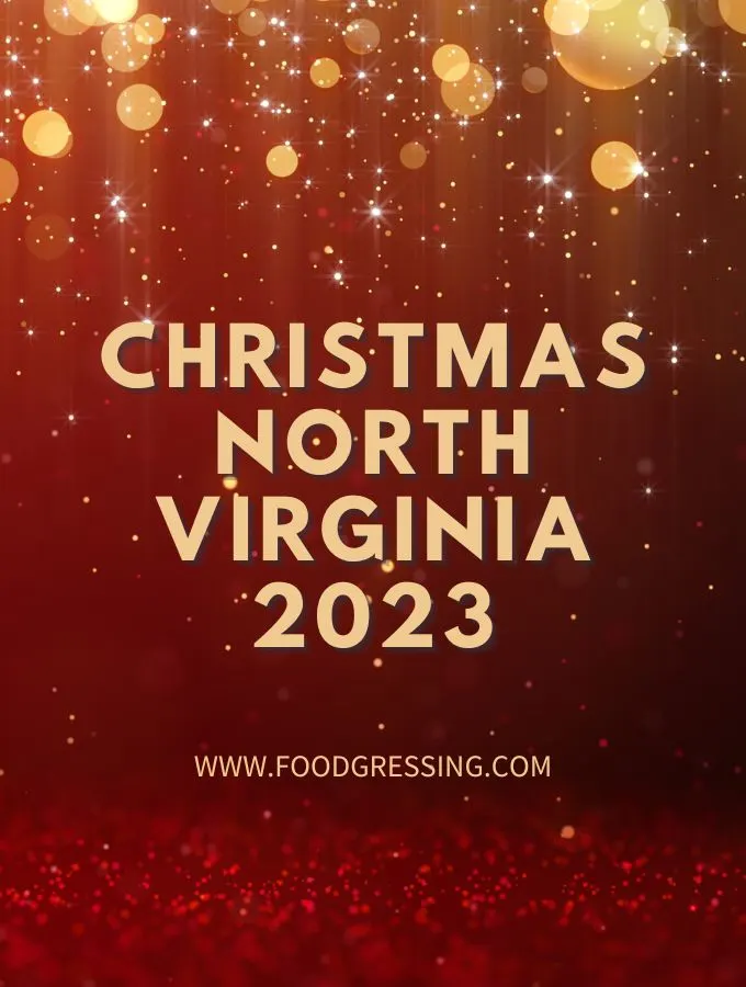 Christmas North Virginia 2023: Dinner, Turkey to Go, Restaurants