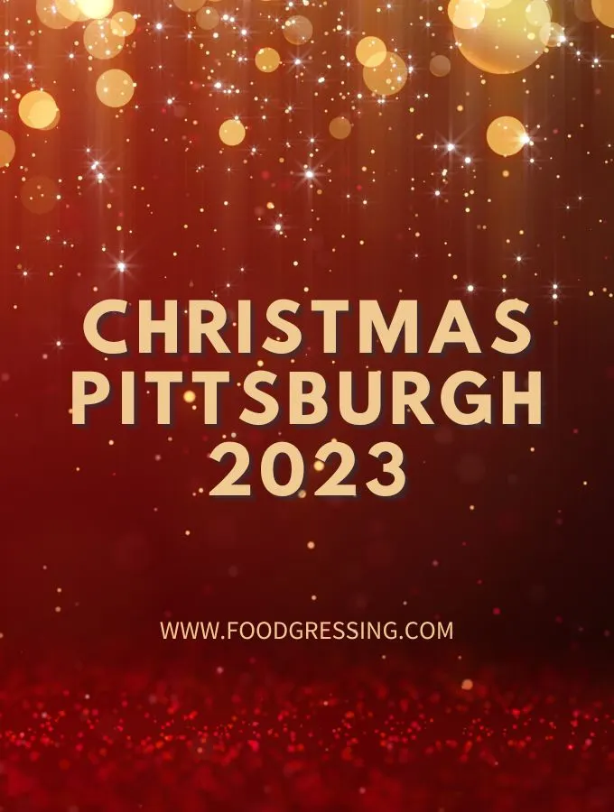 Christmas Pittsburgh 2023: Dinner, Turkey to Go, Restaurants