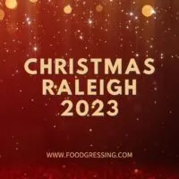 Christmas Raleigh 2023: Dinner, Turkey to Go, Restaurants