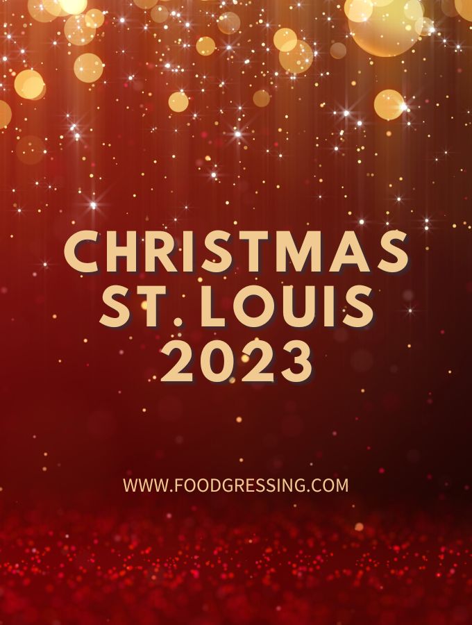 Christmas St. Louis 2023 Dinner, Turkey to Go, Restaurants