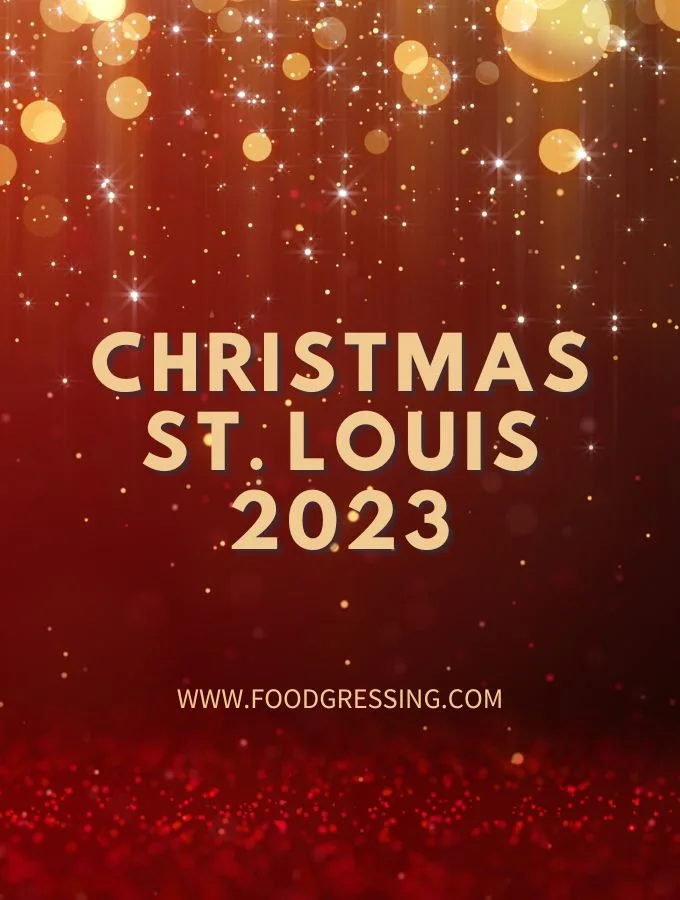 Christmas St. Louis 2023: Dinner, Turkey to Go, Restaurants