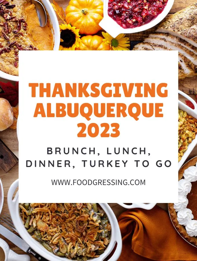 Thanksgiving Albuquerque 2023: Dinner, Turkey to Go, Restaurants